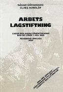Arbetslagstiftning : lagar och andra författningar som de lyder 1 juli 2000; Håkan Göransson, Claes Nordlöf; 2000