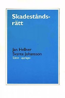 Skadeståndsrätt; Jan Hellner, Svante Johansson; 2005