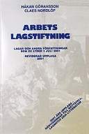 Arbetslagstiftning; Håkan Gabinus Göransson, Claes Nordlöf; 2001