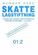 Skattelagstiftning : 2002 och 2003 års taxering Skattelagstiftning Skattelagstiftning 01 lagar och andra författningar som de lyder ...; Gunnar Rabe; 2002