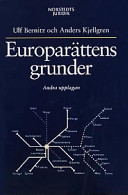 Europarättens grunder; Ulf Berntiz, Anders Kjellgren; 2002