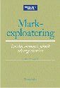 Markexploatering : Juridik, ekonomi, teknik och organisation; Thomas Kalbro; 2002