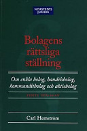 Bolagens rättsliga ställning : om enkla bolag, handelsbolag, kommanditbolag och aktiebolag; Carl Hemström; 2002