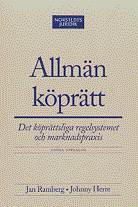 Allmän köprätt : det köprättsliga regelsystemet och marknadspraxis; Jan Ramberg; 2003