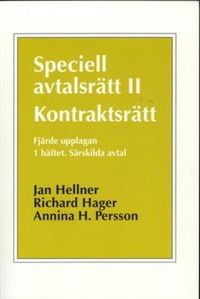 Speciell avtalsrätt II : kontraktsrätt. H. 1, Särskilda avtal; Jan Hellner, Richard Hager, Annina H Persson; 2005