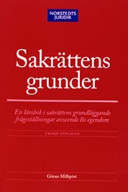 Sakrättens grunder : en lärobok i sakrättens grundläggande frågeställningar avseende lös egendom; Göran Millqvist; 2003