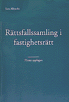 Rättsfallssamling i fastighetsrätt; Sara Albrecht; 2003
