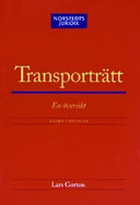 Transporträtt : En översikt; Lars Gorton; 2003