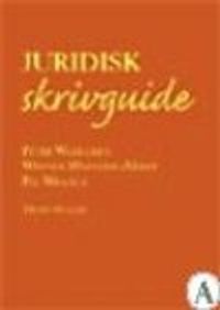 Juridisk Skrivguide; Peter Wahlgren, Wiweka Warnling-Nerep, Pål Wrange; 2004
