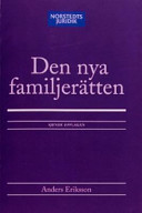 Den nya familjerätten : makars och sambors egendomsförhållanden, bodelning och arv; Anders Eriksson; 2004