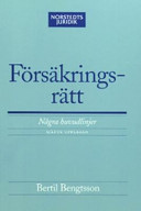 Försäkringsrätt : några huvudlinjer; Bertil Bengtsson; 2004