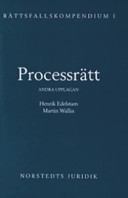 Rättsfallskompendium i Processrätt; Henrik Edelstam; 2015
