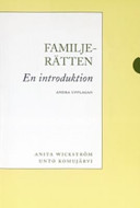Familjerätten : En introduktion; Anita Wickström; 2005