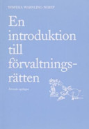 En introduktion till förvaltningsrätten; Norstedts Juridik; 2006