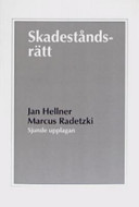 Skadeståndsrätt; Jan Hellner; 2006