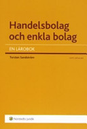 Handelsbolag och enkla bolag : en lärobok; Torsten Sandström; 2004