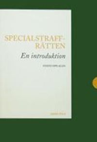 Specialstraffrätten : en introduktion; Josef Zila; 2006