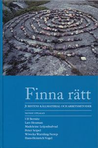Finna rätt : juristens källmaterial och arbetsmetoder; Ulf Bernitz; 2006