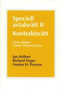 Speciell avtalsrätt II : kontraktsrätt. H. 2, Allmänna ämnen; Jan Hellner, Annika H Persson, Richard Hager; 2006