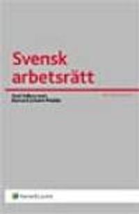 Svensk arbetsrätt; Axel Adlecreutz, Bernhard Johann Mulder; 2007
