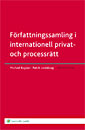 Författningssamling i internationell privat- och processrätt; Michael Bogdan, Patrik Lindskoug; 2008