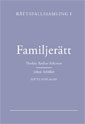 Rättsfallssamling i familjerätt; Theddo Rother-Schirren, Johan Schüldt; 2009