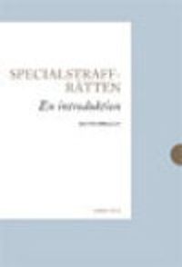 Specialstraffrätten : en introduktion; Josef Zila; 2009