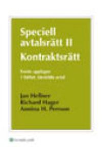 Speciell avtalsrätt II : kontraktsrätt. H. 1, särskilda avtal; Jan Hellner, Richard Hager, Annina H Persson; 2010