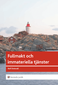 Fullmakt och immateriella tjänster; Rolf Dotevall; 2013