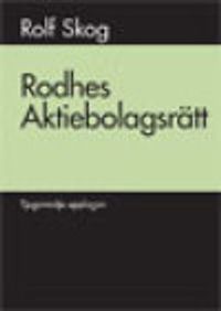 Rodhes aktiebolagsrätt; Knut Rohde, Rolf Skog; 2011