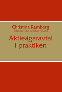 Aktieägaravtal i praktiken; Christina Ramberg; 2011