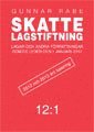 Skattelagstiftning 2012:1 : lagar och andra författningar som de lyder januari 2012; Gunnar Rabe; 2012