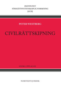 Civilrättskipning; Peter Westberg; 2013