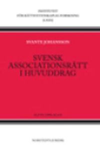 Svensk associationsrätt i huvuddrag; Svante Johansson; 2014