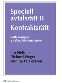 Speciell avtalsrätt II : kontraktsrätt. H.2, Allmänna ämnen; Jan Hellner, Richard Hager, Annina H. Persson; 2016