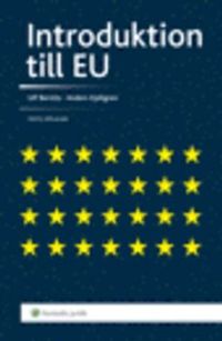 Introduktion till EU; Anders Kjellgren, Ulf Bernitz; 2014
