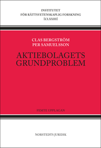 Aktiebolagets grundproblem; Clas Bergström, Per Samuelsson; 2015