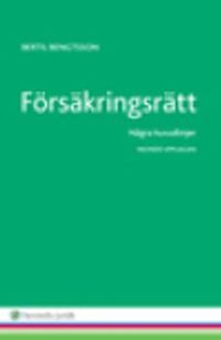 Försäkringsrätt : några huvudlinjer; Bertil Bengtsson; 2015
