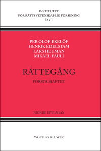 Rättegång. Första häftet; Per Olof Ekelöf, Henrik Edelstam, Lars Heuman, Mikael Pauli; 2016