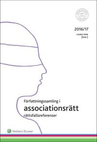 Författningssamling i associationsrätt : 2016/17; Clara Ehn; 2016