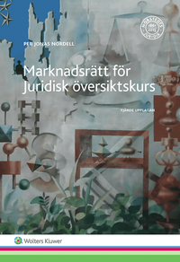 Marknadsrätt för Juridisk översiktskurs; Per Jonas Nordell; 2017