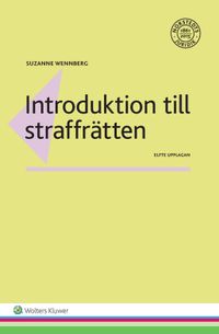 Introduktion till straffrätten; Suzanne Wennberg; 2017