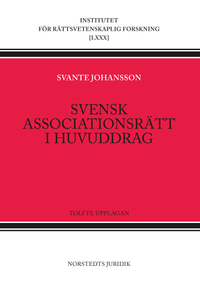 Svensk associationsrätt i huvuddrag; Svante Johansson; 2018