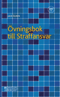 Övningsbok till Straffansvar; Jack Ågren; 2023