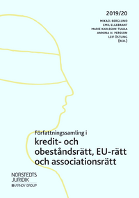 Författningssamling i kredit- och obeståndsrätt, EU-rätt och associationsrätt : 2019/20; Mikael Berglund, Emil Elgebrant, Marie Karlsson-Tuula, Annina H. Persson, Leif Östling; 2019