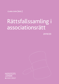 Rättsfallssamling i associationsrätt : 2019/20; Clara Ehn; 2019