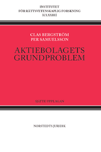 Aktiebolagets grundproblem; Clas Bergström, Per Samuelsson; 2021