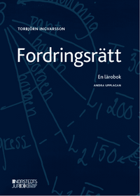 Fordringsrätt : en lärobok; Torbjörn Ingvarsson; 2020