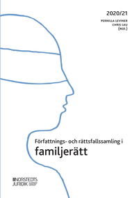 Författnings- och rättsfallssamling i familjerätt : 2020/21; Pernilla Leviner; 2020