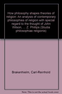 How Philosophy Shapes Theories Of Religion; Carl Reinhold Bråkenhielm; 1975